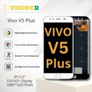 Vivo V5 Plus Mobile Screen Display