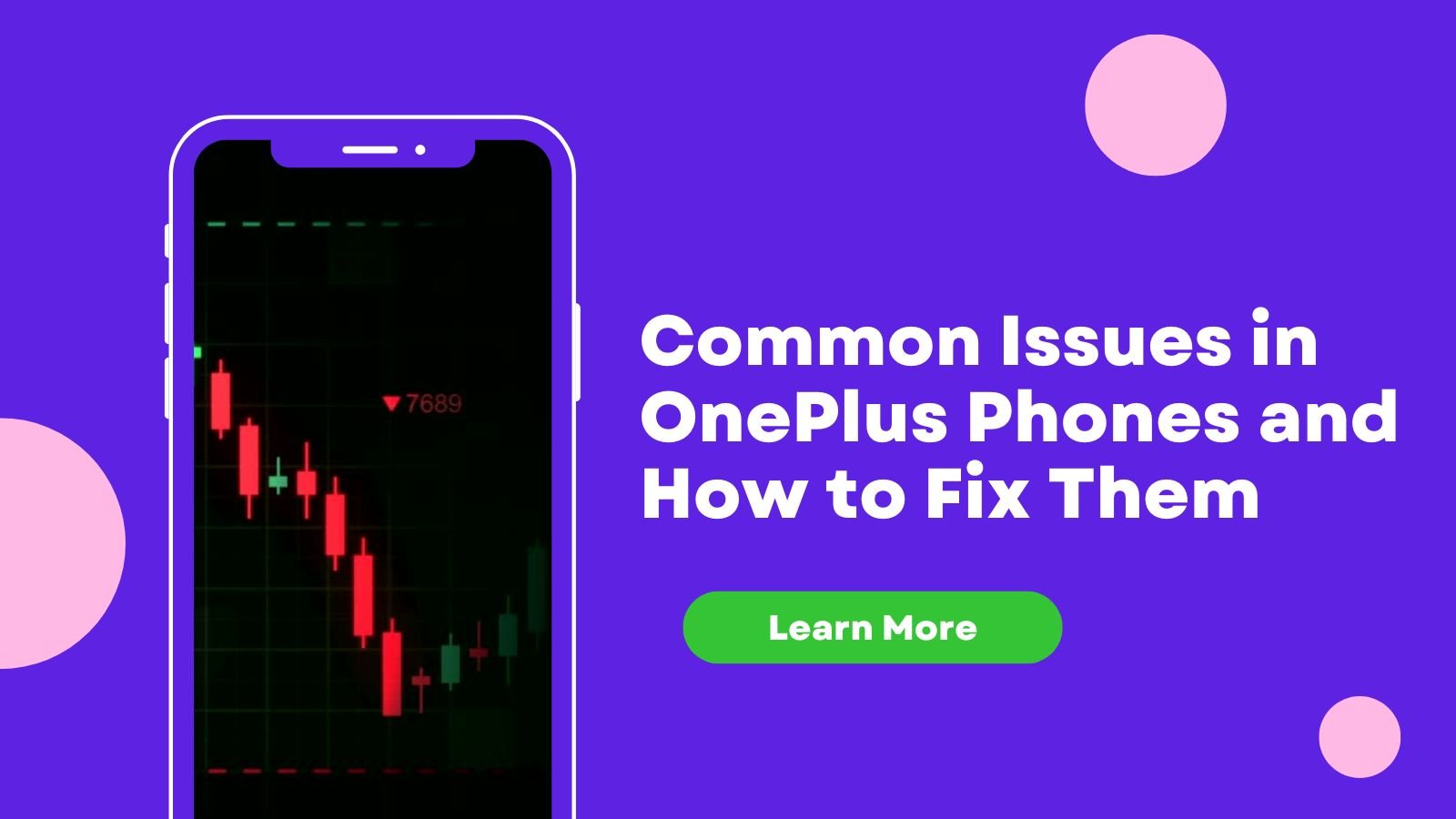 Common Issues in OnePlus Phones and How to Fix Them