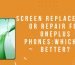 Screen Replacement or Repair for OnePlus Phones Which is Better